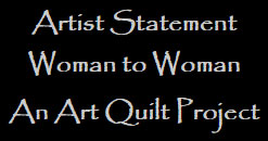 Anne Luther The Quilt Project Artist Statement